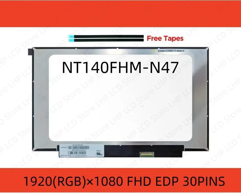 NT140FHM-N47 NT140FHM N47 14.0 Ʈ LCD LED ũ ÷ г ü 1920*1080 EDP 30 